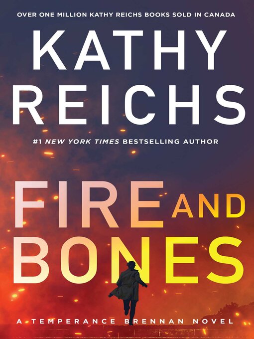 Title details for Fire and Bones by Kathy Reichs - Wait list